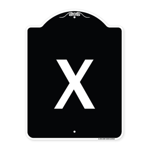 Sign with Letter X Heavy-Gauge Aluminum Architectural Sign, 18" L, 24" H, BW-1824-22918